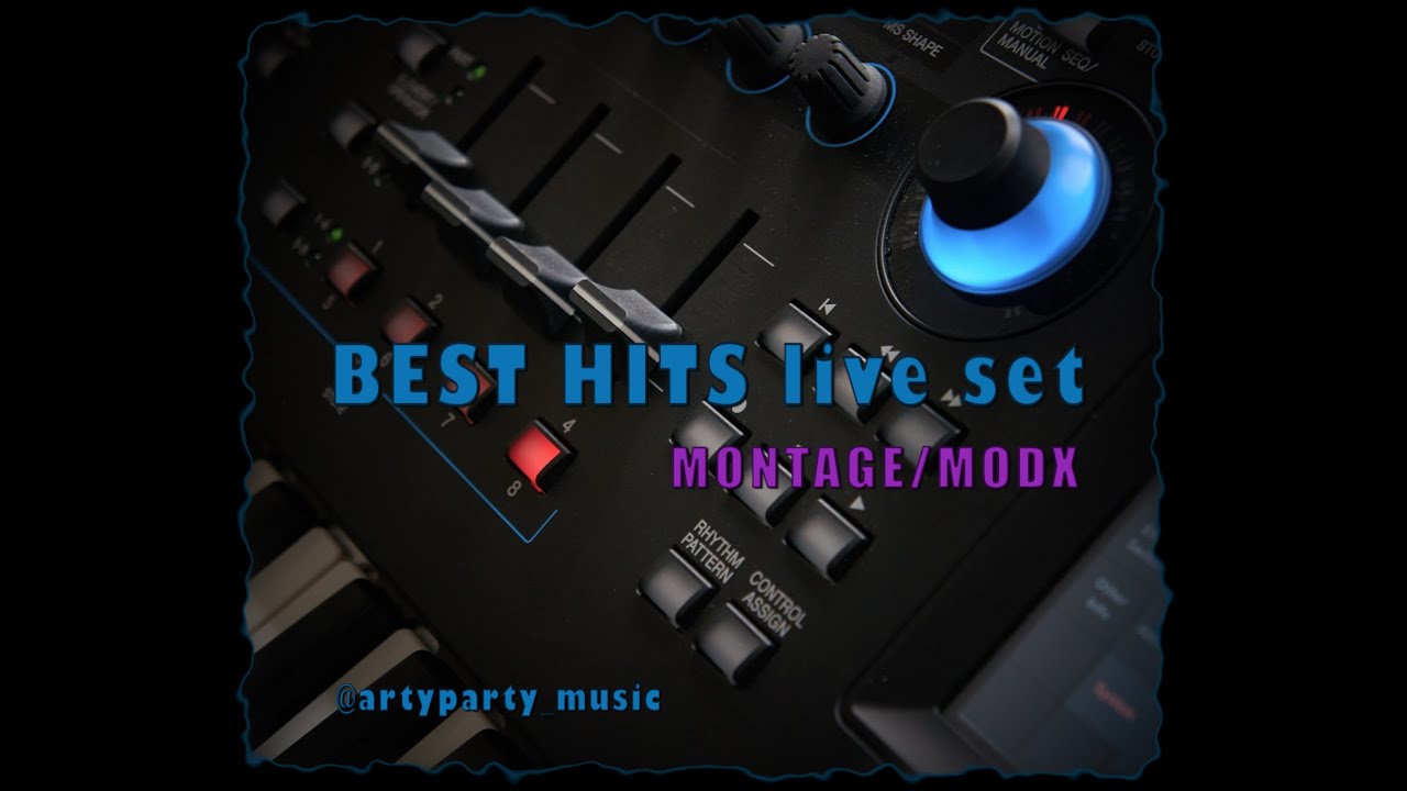 BEST HITS Live Set / Yamaha Montage MODX Library YouTube