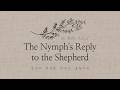 Sir Walter Raleigh 「The Nymph's Reply to the Shepherd」｜낭만적 사랑에 대한 현실의 대답