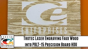 Laser-Engraving a Faux Wood Look Into PBLT-15 Precision Board HDU with a Trotec Laser