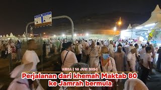Perjalanan Haji Ku Episod 19 : Perjalanan Melontar Jamrah Aqabah