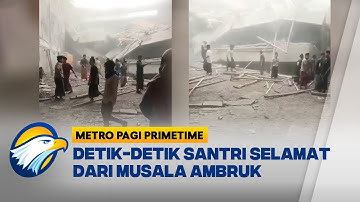 Detik-Detik Santri Selamat dari Bangunan Ambruk [Metro Pagi Primetime]