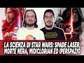 La Scienza di Star Wars: Spade laser, Morte Nera, Midiclorian ed iperspazio