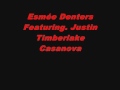 Esme denters feat justin timberlake  casanova