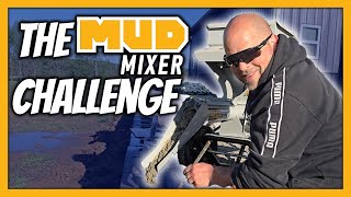 1 guy 1 day ZERO EXPERIENCE!!!  The Mud Mixer Review