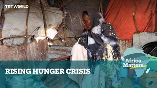 Africa Matters: Rising Hunger Crisis