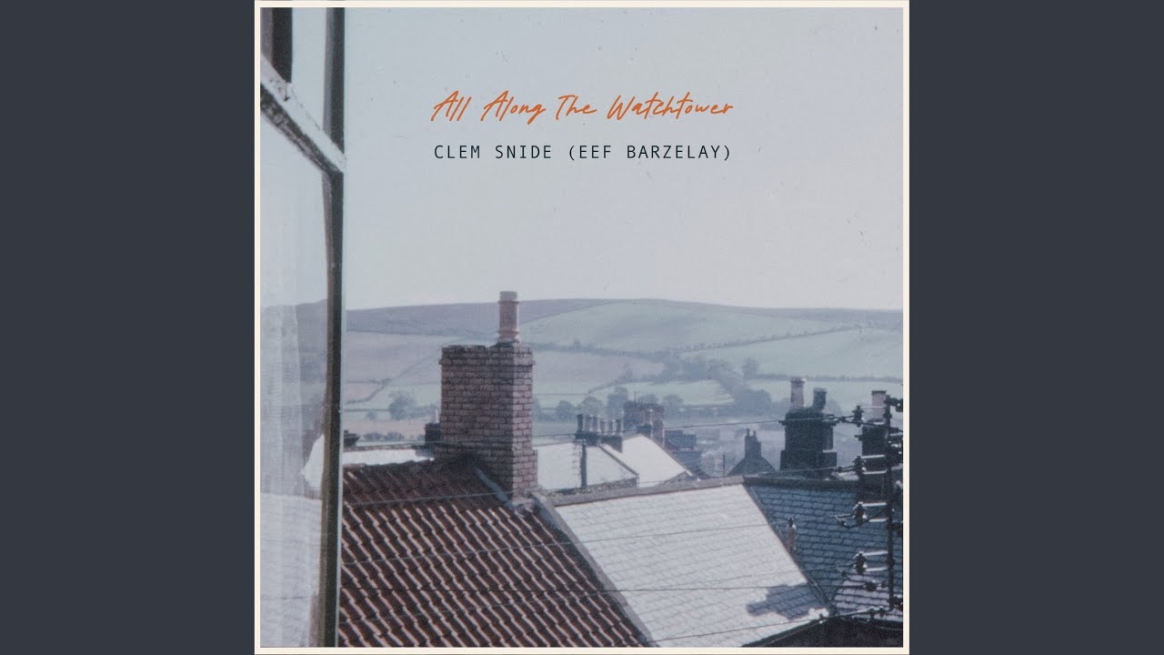Clem Snide - All Along the Watchtower akkorde