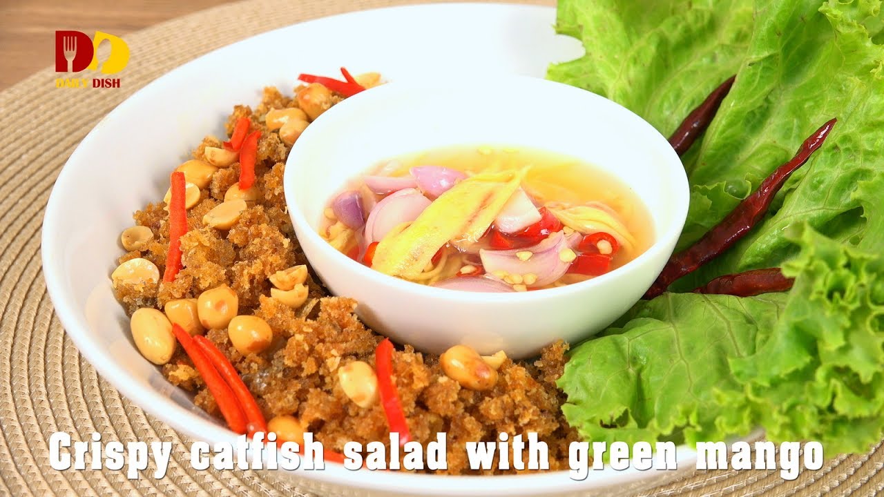 Crispy Catfish Salad with Green Mango  | Thai Food | Yum Pladuk Fu | ยำปลาดุกฟู
