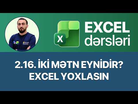 Excel dərsləri-2.16.Exceldə EXACT funksiyası | Excel ÖZDEŞ formülü , EXACT function , Функция СОВПАД