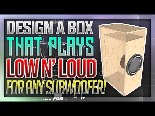 How to Design a Subwoofer Box that plays SUPER LOW! | Full Guide - YouTube