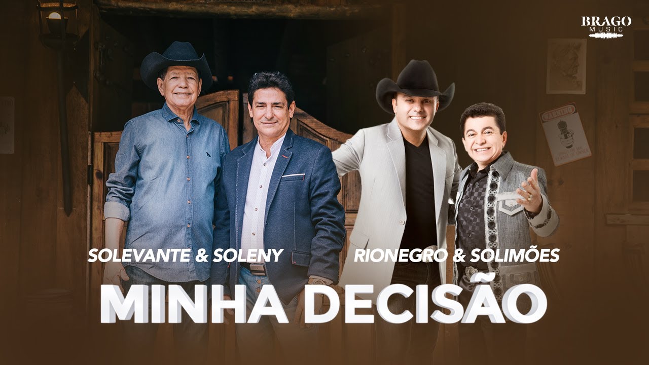 Solevante & Soleny part. Rionegro & Solimões - MINHA DECISÃO
