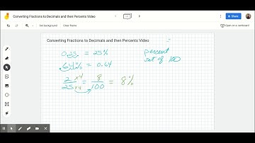 Converting Fractions to Decimals and then Percents Video - Google Jamboard