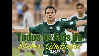 Todos os Gols de: kleber "O Gladiador" pelo Palmeiras
