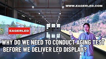 Why Do We Need to Conduct Aging Test Before We Deliver LED Display ？Outdoor LED Display Wall Company