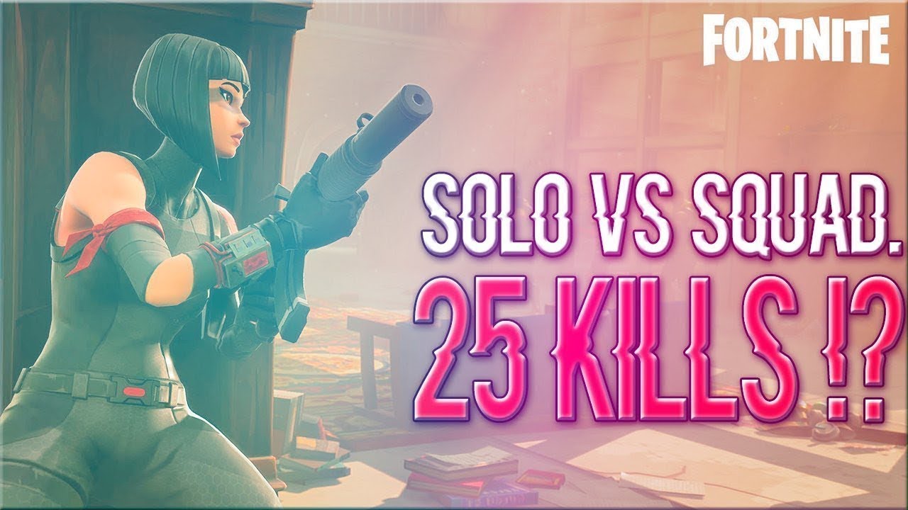 25 KILLS Solo vs Squad WIN | Fortnite Battle Royale Gameplay | Llobeti4 ...