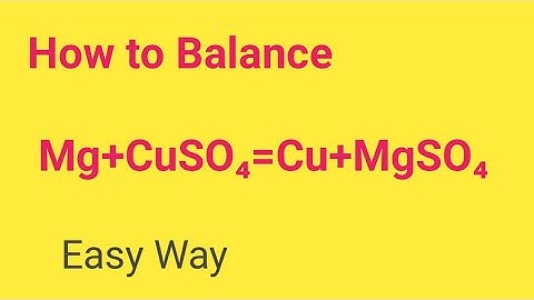 Mg+CuSO4=Cu+MgSO4 Balance Equation||Magnesium sulphate+Copper Balance