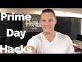 Prime Day Hacks and Domination