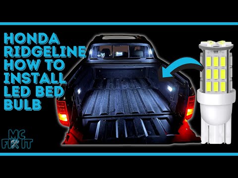 How to Install LED Bed Bulbs on a Honda Ridgeline – All for Locations Shown #mcfixit #autorepair