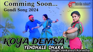 Koya Demsa Yendhale Dhaka || New Gondi Song 2024....|| Venkatesh Korvetha ||Jimmy Studio Ytl ||