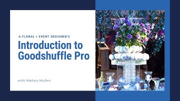 Goodshuffle Pro for Floral and Event Design Companies
