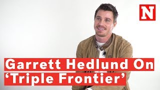 Garrett Hedlund Breaks Down Netflix's 'Triple Frontier' And Meaning Behind Airborne Ranger Cadence