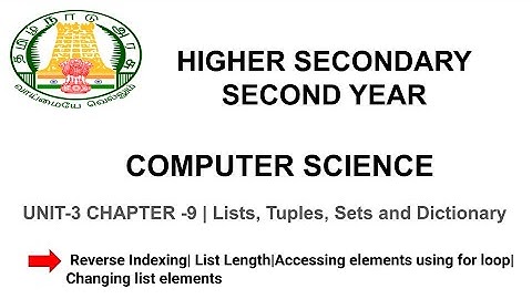 Chapter 9 (Part 1) | List, Tuples, Sets and Dictionary |Tamilnadu board 12th computer science