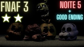 FNaF 3|Noite 5 completa + Good Ending ⭐⭐ @20Lun%C3%A1tico