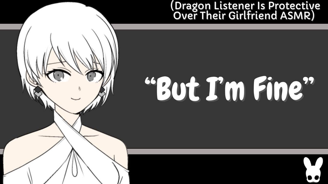 But I'm Fine (Dragon Listener ASMR)