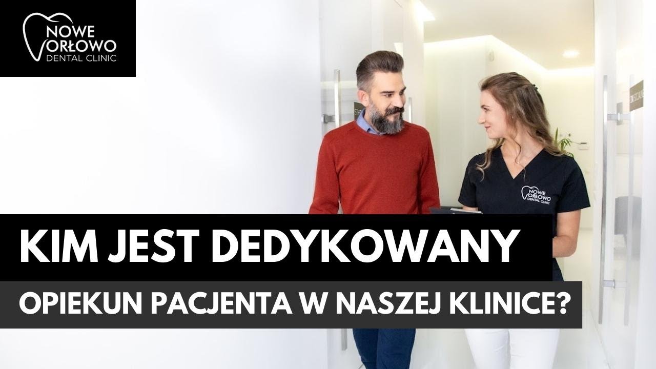 DEDYKOWANY OPIEKUN PACJENTA W NASZYM GABINECIE