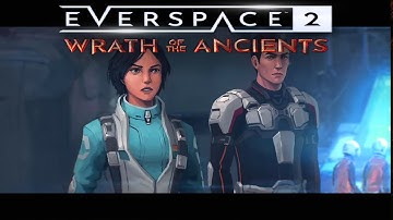 EverSpace 2 Wrath Of The Ancients (DLC) - God Dam This Is Hard To Do - Part Eleven #everspace2