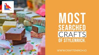 Most searched DIY Craft Videos on Stylenrich.