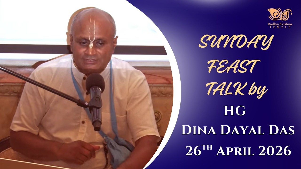 Krishna – The Ultimate Thief | Sunday Feast Talk by HG Dina Dayal Das - 26.04.2026