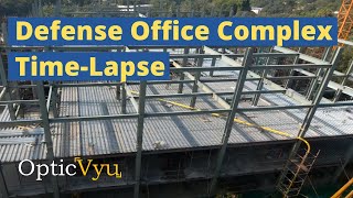 Construction Time Lapse Defense Office Complex Central Vista Project - 24MP Time-Lapse - Opticvyu