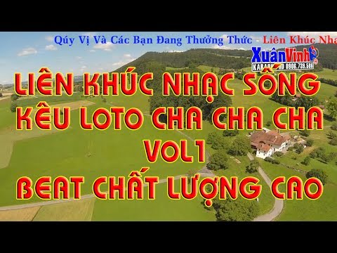 LK Nhac Nen Keu Loto Hoi Cho Cha Cha Cha Vol1- Cuc Hay