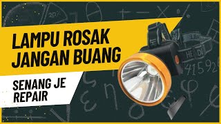LAMPU ROSAK JANGAN BUANG - SENANG JE REPAIR screenshot 2