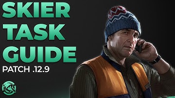 Ultimate Skier Task Guide Patch .12.9 - Escape from Tarkov