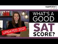 What's a Good SAT® Score: Updated 2021