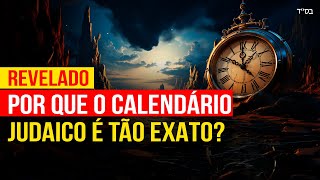 A Verdadeira Contagem de Tempo Explorando a precisão do Calendário Judaico