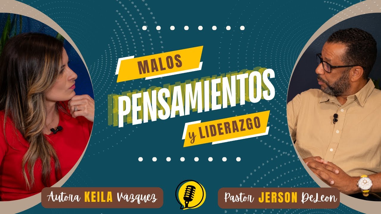MALOS PENSAMIENTOS Y LIDERAZGO | Guest Pastor Jerson DeLeon | VENCE LA INESTABILIDAD MENTAL