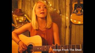 Kitty Macfarlane - Song To The Siren  - Tim Buckley - Songs From The Shed