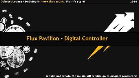 Flux Pavilion - Digital Controller [HQ + DOWNLOAD]