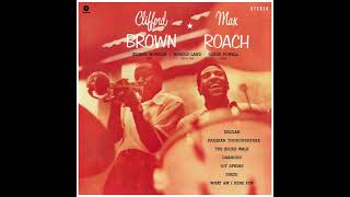 Clifford Brown & Max Roach - FULL ALBUM