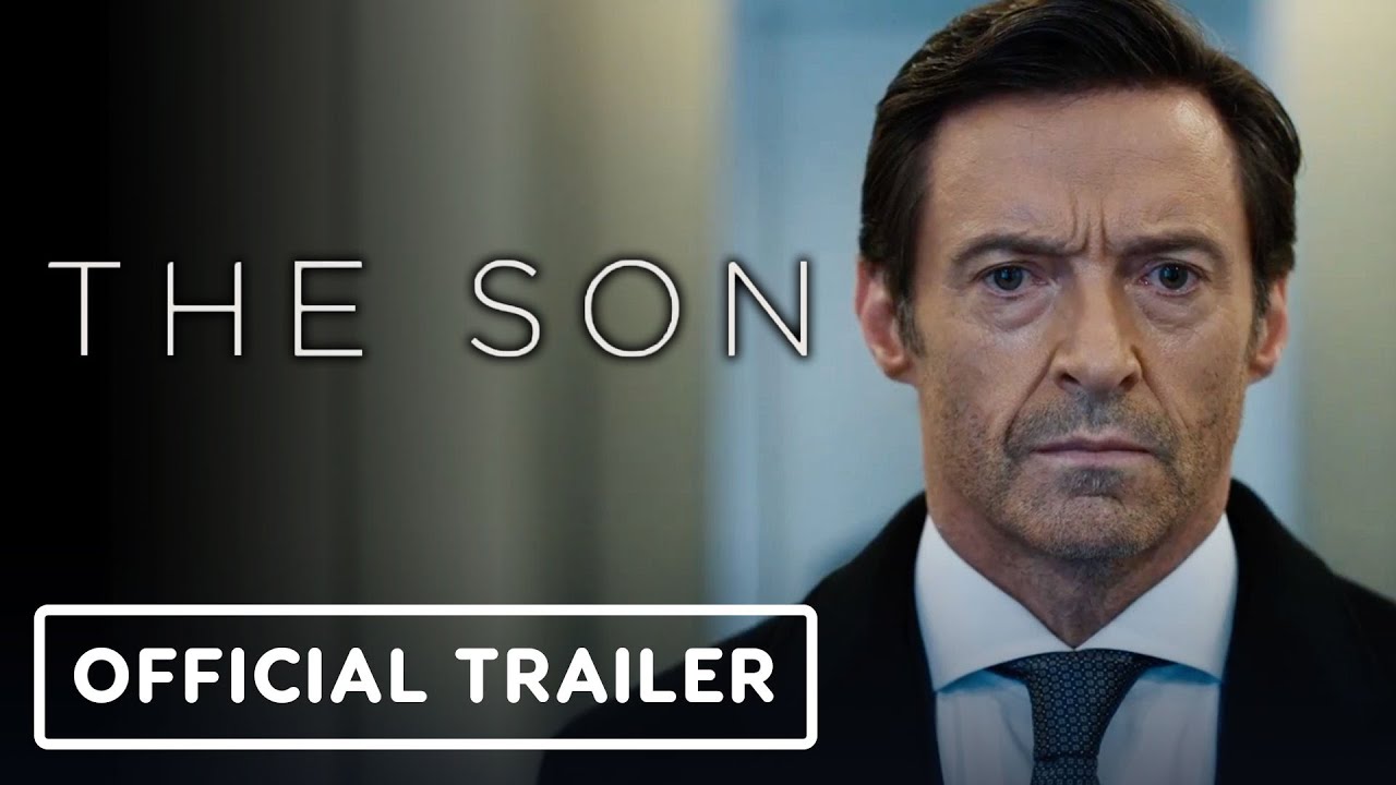 The Son Official Teaser Trailer (2022) Hugh Jackman, Laura Dern