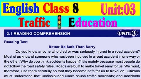 English Class 8: Unit 3 || Better Be Safe Than Sorry || Traffic Education