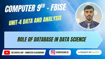 Data & Analysis | Database in Data Science | Computer Science | Chapter 4 | Grade 9 | FBISE | FDE