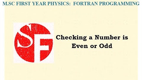 #Checking a Number is #Even or #Odd   :  #M.SC FIRST YEAR #PHYSICS:  #FORTRAN #PROGRAMMING