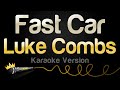 Luke Combs - Fast Car (Karaoke Version)