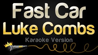 Luke Combs - Fast Car (Karaoke Version)