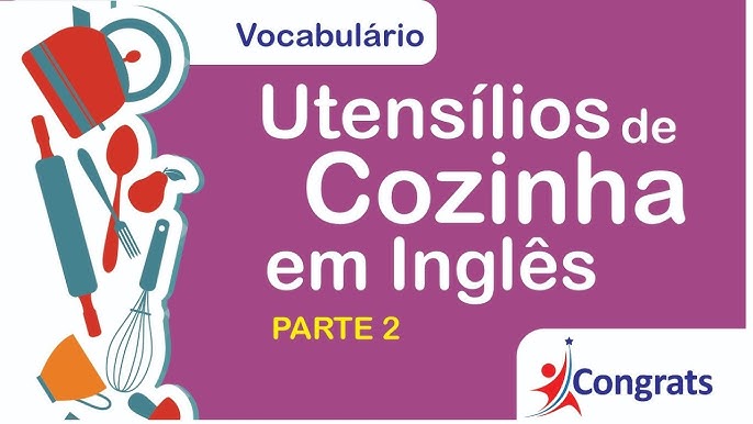 Utensílios de cozinha em inglês com atividades - Inglês Prático