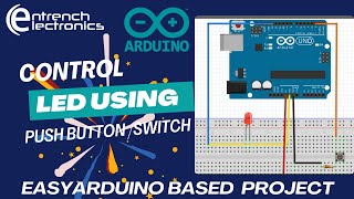 Control LED Using Push Button | Arduino Based Project|  #arduino #techtutorial #projects #trending