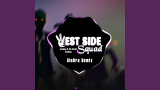 WESTSIDE SQUAD (SinKra Remix)